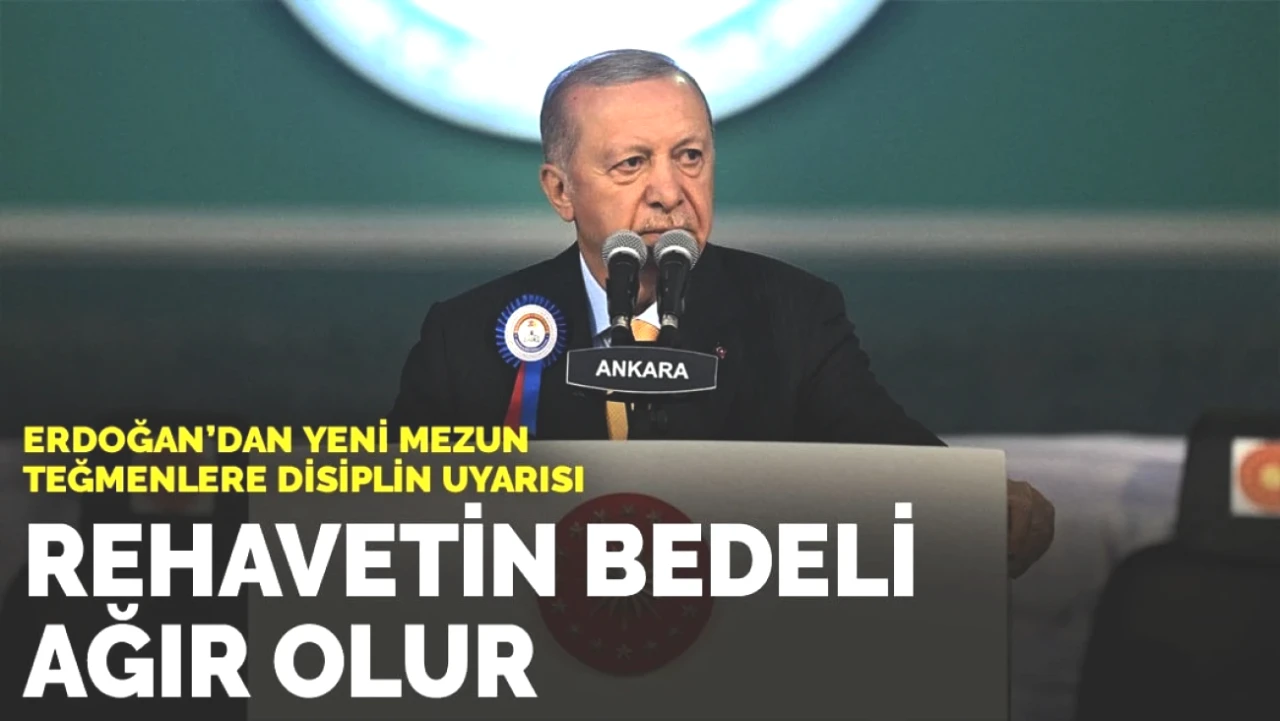 Erdoğan'dan Yeni Mezun Teğmenlere Kritik Uyarı: Rehavetin Sonuçları Ciddi!